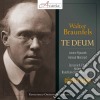 Walter Braunfels - Te Deum cd