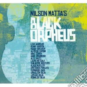 Nilson Matta - Black Orpheus cd musicale di Nilson Matta