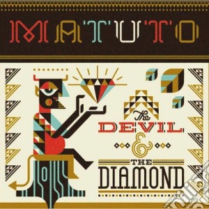 Matuto - The Devil & The Diamond cd musicale di Matuto