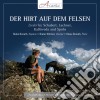 Donath Helen / Klockner Dieter - Hirt Auf Dem Felsen (Der): Lieder By Schubert, Lachner, Kalliwoda, Spohr cd