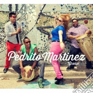 Pedrito Martinez Group (The) - The Pedrito Martinez Group cd musicale di The pedrito martinez
