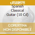 Spanish Classical Guitar (10 Cd) cd