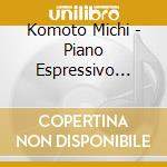 Komoto Michi - Piano Espressivo (Ger) cd