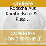 Rodscha Aus Kambodscha & - Russ Gagga-Mitmachlieder cd