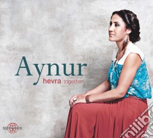 Aynur - Hevra (together) cd musicale di Aynur