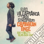 Elio Vilafranca - Caribbean Tinge: Live From D.c. cd