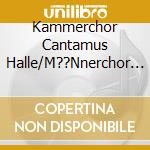 Kammerchor Cantamus Halle/M??Nnerchor Bouquet Vocalis Halle/K??Hler,Dorothea - Weihnachten Im Dom Zu Halle cd