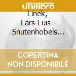 Linek, Lars-Luis - Snutenhobels Sommertiet cd