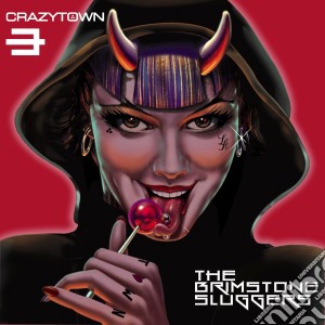Crazy Town - The Brimstone Sluggers cd musicale di Town Crazy