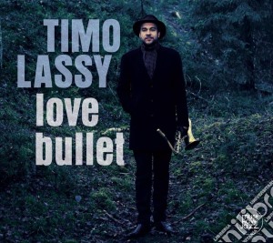 Timo Lassy - Love Bullet cd musicale di Timo Lassy