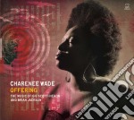 Wade Charenee - Offering