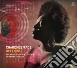 Wade Charenee - Offering cd