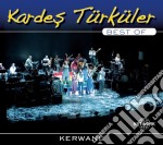 Kardes Turkuler - Kerwane' (Best Of)