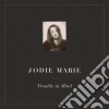 Jodie Marie - Trouble In Mind cd