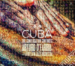 Arturo O'Farrill & The Afro Latin Jazz Orchestra - Cuba Conversation Continued cd musicale di Arturo O'Farrill & The Afro Latin Jazz Orchestra