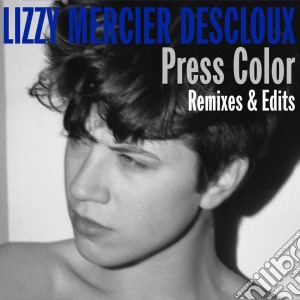 Lizzy Mercier Descloux - Press Color cd musicale di Li Mercier descloux