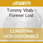 Tommy Vitaly - Forever Lost cd