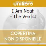 I Am Noah - The Verdict