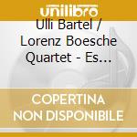 Ulli Bartel / Lorenz Boesche Quartet - Es Sass Ein Schneeweiss Vogelein cd musicale