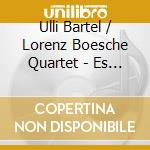 Ulli Bartel / Lorenz Boesche Quartet - Es Sass Ein Schneeweiss Vogelein cd