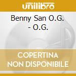 Benny San O.G. - O.G. cd