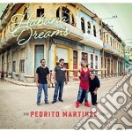 Pedrito Martinez Group (The) - Habana Dreams