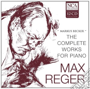 Max Reger - The Complete Works For Piano (12 Cd) cd musicale di Markus Becker