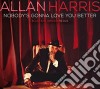 Allan Harris - Nobody's Gonna Love You Better cd