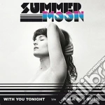 (LP Vinile) Summer Moon - With You Tonight vinile