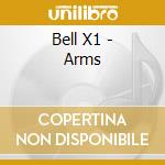 Bell X1 - Arms cd musicale di Bell X1