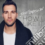 James Maslow - How I Like It cd
