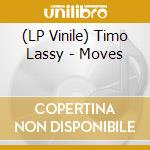 (LP Vinile) Timo Lassy - Moves lp vinile di Timo Lassy