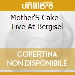 Mother'S Cake - Live At Bergisel cd