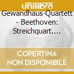 Gewandhaus-Quartett - Beethoven: Streichquart. Op.18 cd