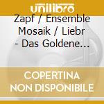 Zapf / Ensemble Mosaik / Liebr - Das Goldene Kalb (Hybr) (Sacd) cd