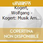 Kogert, Wolfgang - Kogert: Musik Am Wiener Hof cd musicale