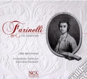 Carlo Maria Broschi (Farinelli) - Farinelli: The Composer cd musicale di Farinelli