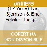 (LP Vinile) Ivar Bjornson & Einar Selvik - Hugsja (2 Lp) lp vinile di Ivar Bjornson & Einar Selvik