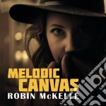 Robin Mckelle - Melodic Canvas cd