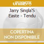 Jarry Singla'S Easte - Tendu cd