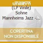 (LP Vinile) Sohne Mannheims Jazz - Sohne Mannheims Jazz Department cd