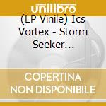 (LP Vinile) Ics Vortex - Storm Seeker (Limited Clear Vinyl) lp vinile