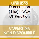 Damnnation (The) - Way Of Perdition cd