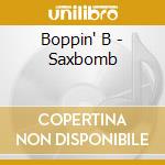 Boppin' B - Saxbomb cd