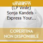 (LP Vinile) Sonja Kandels - Express Your Life vinile