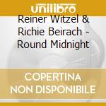 Reiner Witzel & Richie Beirach - Round Midnight cd