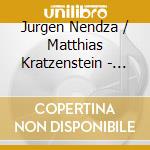 Jurgen Nendza / Matthias Kratzenstein - Sagen Die Luftwurzeln cd