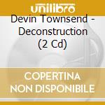 Devin Townsend - Deconstruction (2 Cd) cd