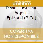 Devin Townsend Project - Epicloud (2 Cd) cd musicale di Devin Townsend Project