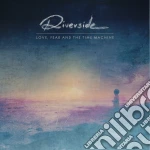 Riverside - Love Fear & The Time Machine cd